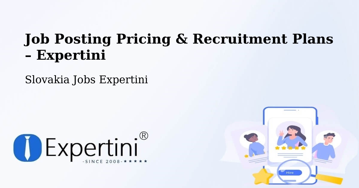 Job Posting Pricing & Recruitment Plans – Okres Tvrdošín - Okres Tvrdošín, Slovakia Jobs Expertini